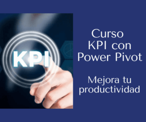 Implementa tus Kpi´s con Power Pivot