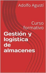 Gestion y Logistica de Almacenes Gestion y Logistica de Almacenes