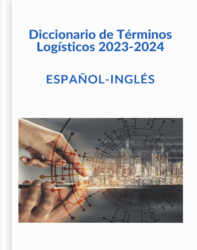 Diccionario de Terminos Logisticos 2023-2024 Diccionario de Terminos Logisticos 2023-2024